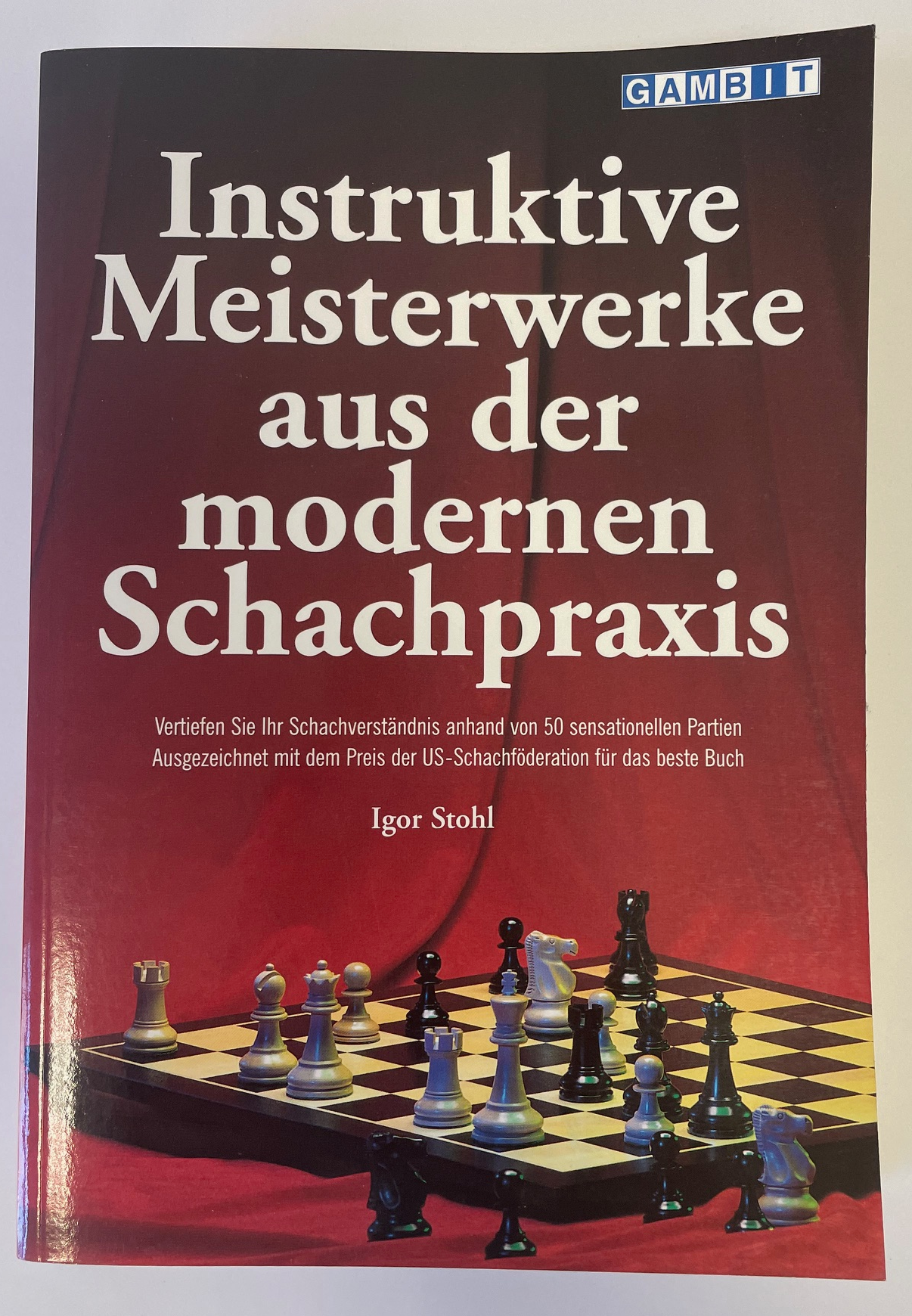 Instruktive Meisterwerke aus der modernen Schachpraxis
